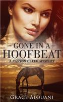 Gone in a Hoofbeat: A Canyon Creek Mystery