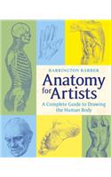 Anatomy for Artists: A Complete Guide to Drawing the Human Body