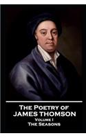 Poetry of James Thomson - Volume I