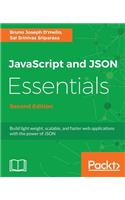 JavaScript and JSON Essentials Second Edition