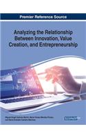 Analyzing the Relationship Between Innovation, Value Creation, and Entrepreneurship