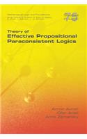 Theory of Effective Propositional Paraconsistent Logics