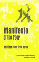 Manifesto Of The Poor: Solutions Come From Below