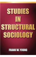 Studies In Structural Sociology