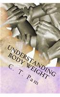 Understanding body weight