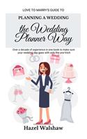 Planning a Wedding the Wedding Planner Way