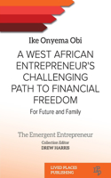 West African Entrepreneur's Challenging Path to Financial Freedom