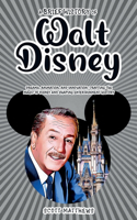 Brief History of Walt Disney - Dreams, Animation, and Innovation