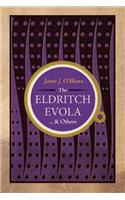 Eldritch Evola and Others