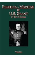 Personal Memoirs of U.S. Grant Vol. I