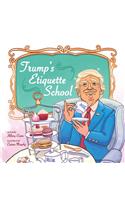 Trump's Etiquette School