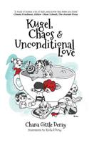 Kugel, Chaos & Unconditional Love