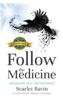 Follow the Medicine