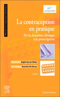 La Contraception En Pratique: de la Situation Clinique À La Prescription