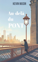 Au-delà du Pont