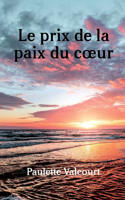 Prix de la Paix Du Coeur