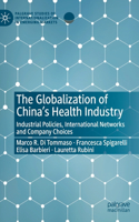 The Globalization of China's Health Industry