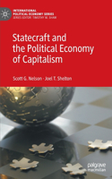 Statecraft and the Political Economy of Capitalism