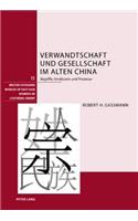 Verwandtschaft Und Gesellschaft Im Alten China