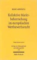 Kollektive Marktbeherrschung Im Europaischen Wettbewerbsrecht: Eine Evolutorische Perspektive