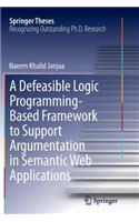 A Defeasible Logic Programming-Based Framework to Support Argumentation in Semantic Web Applications