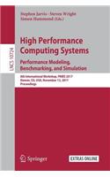 High Performance Computing Systems. Performance Modeling, Benchmarking, and Simulation
