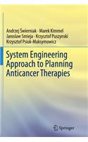 System Engineering Approach to Planning Anticancer Therapies