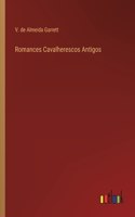 Romances Cavalherescos Antigos