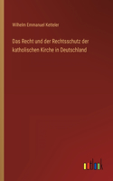 Recht und der Rechtsschutz der katholischen Kirche in Deutschland