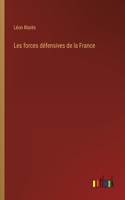 Les forces défensives de la France