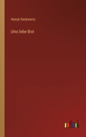 Ums liebe Brot