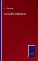 Lieder und lyrische Dichtungen