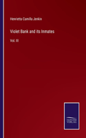 Violet Bank and its Inmates