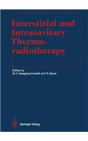 Interstitial and Intracavitary Thermoradiotherapy