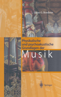 Physikalische Und Psychoakustische Grundlagen Der Musik