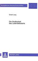 Die Strafbarkeit des Ladendiebstahls: Ein Beispiel Fuer Die Schwierigkeit Der Grenzbestimmung Des Strafrechts