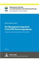 Management Approach in der IFRS-Rechnungslegung