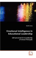 Emotional Intelligence in Educational Leadership