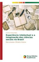 Experiência intelectual e a imaginação das ciências sociais no Brasil: (Portuguese)