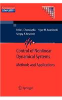 Control of Nonlinear Dynamical Systems: Methods and Applications