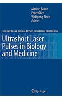 Ultrashort Laser Pulses in Biology and Medicine