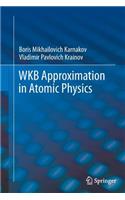 Wkb Approximation in Atomic Physics
