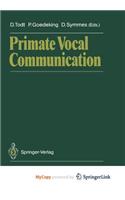 Primate Vocal Communication