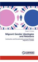 Migrant Gender Ideologies and Relations