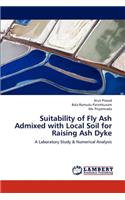 Suitability of Fly Ash Admixed with Local Soil for Raising Ash Dyke