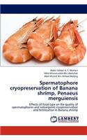 Spermatophore cryopreservation of Banana shrimp, Penaeus merguiensis