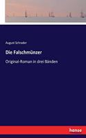 Die Falschmünzer: Original-Roman in drei Bänden - Band I