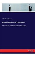 Watson's Manual of Calisthenics