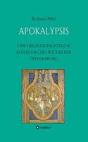 Apokalypsis: Eine heilsgeschichtliche Auslegung des Buches der Offenbarung