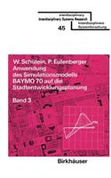 Anwendung Des Simulationsmodells Baymo 70 Auf Die Stadtentwicklungsplanung: Band 3: Anhang